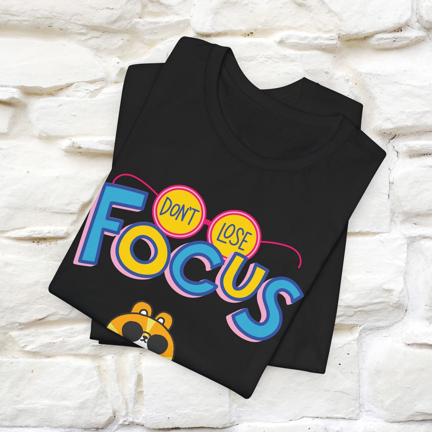 Don’t Lose Focus Cat T-Shirt for Men & Women | 100% Cotton* Motivational & Funny Tee