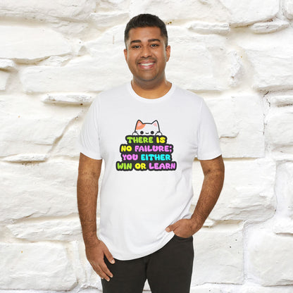 "There Is No Failure: You Either Win Or Learn" T-Shirt  | Nunu&Miao Studio - Nunu&Miao Studio