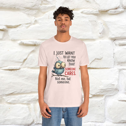 "I Just Want To Let You Know ..." |Funny T-Shirt | Nunu&Miao Studio