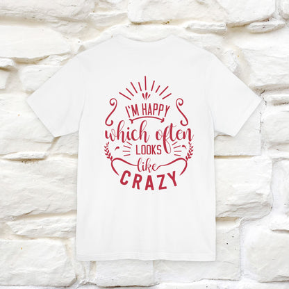 "I’m Happy, Which Often Looks Like Crazy" Cat T-Shirt| Front & Back Design | Nunu&Miao Studio