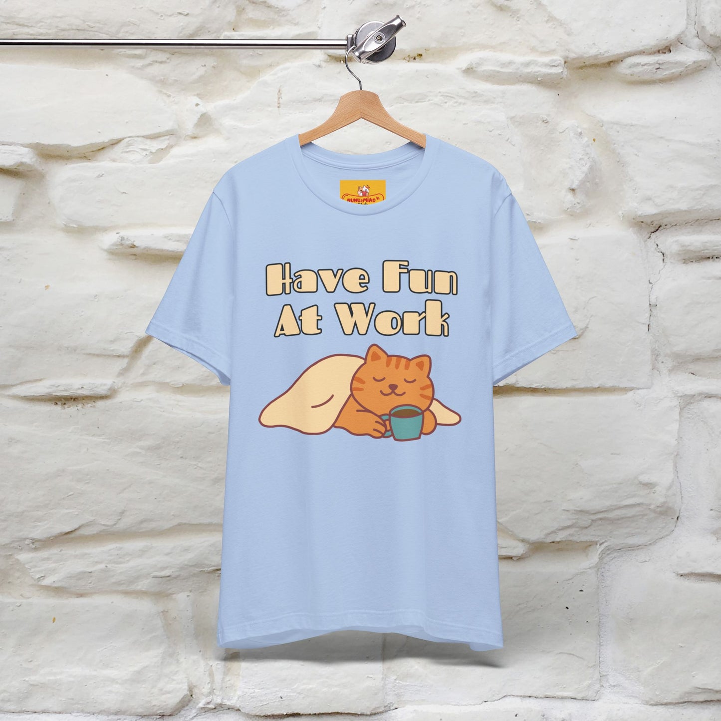 Maglietta con gatto "Have Fun At Work" per uomo e donna | 100% cotone* 🐾