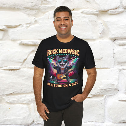 Rock Meowsic Catitude On Stage T-Shirt | Rocker Cat Tee for Men & Women | 100% Cotton*