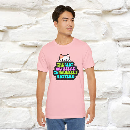 "Il modo in cui parli con te stesso è importante" T-shirt per uomo e donna | 100% cotone*