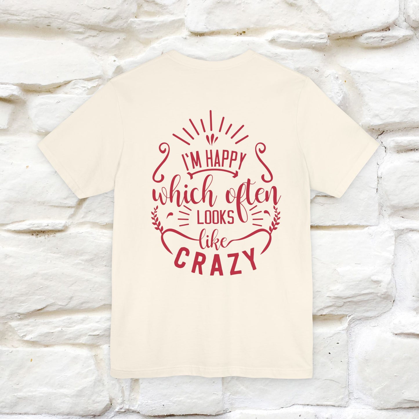 "I’m Happy, Which Often Looks Like Crazy" Cat T-Shirt| Front & Back Design | Nunu&Miao Studio