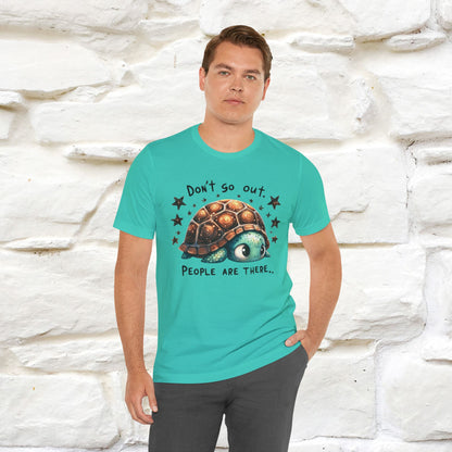 "Don't Go Out ..People Are There." |Funny T-Shirt | Nunu&Miao Studio