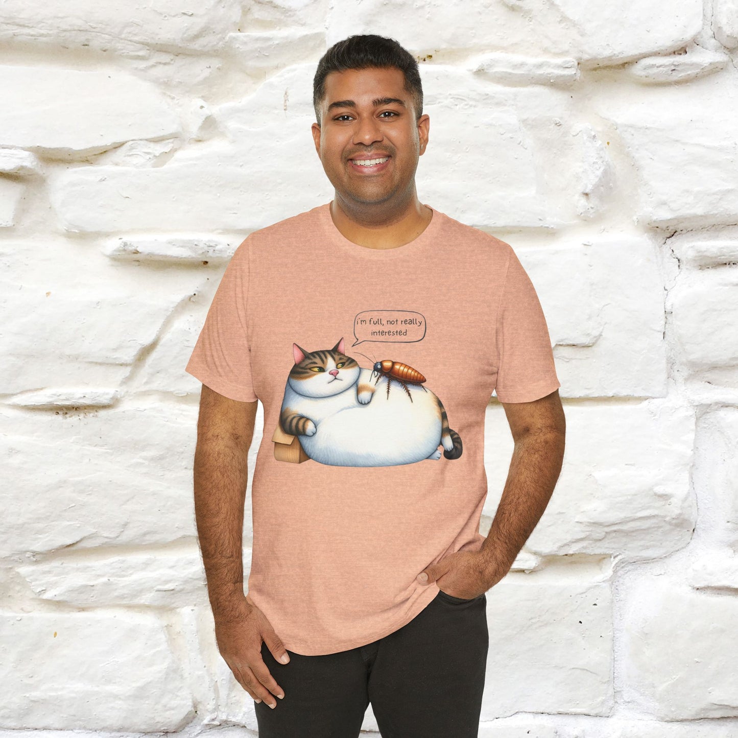 "I Am Full, Not Really Interested: Funny Cat T-Shirt for Men & Women | 100% Cotton* - Nunu&Miao Studio