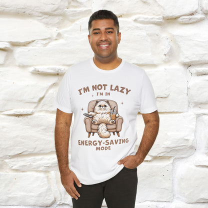 "I'm Not Lazy I'm In Energy-Saving Mode " Cat T-shirt |Nunu&Miao Studio