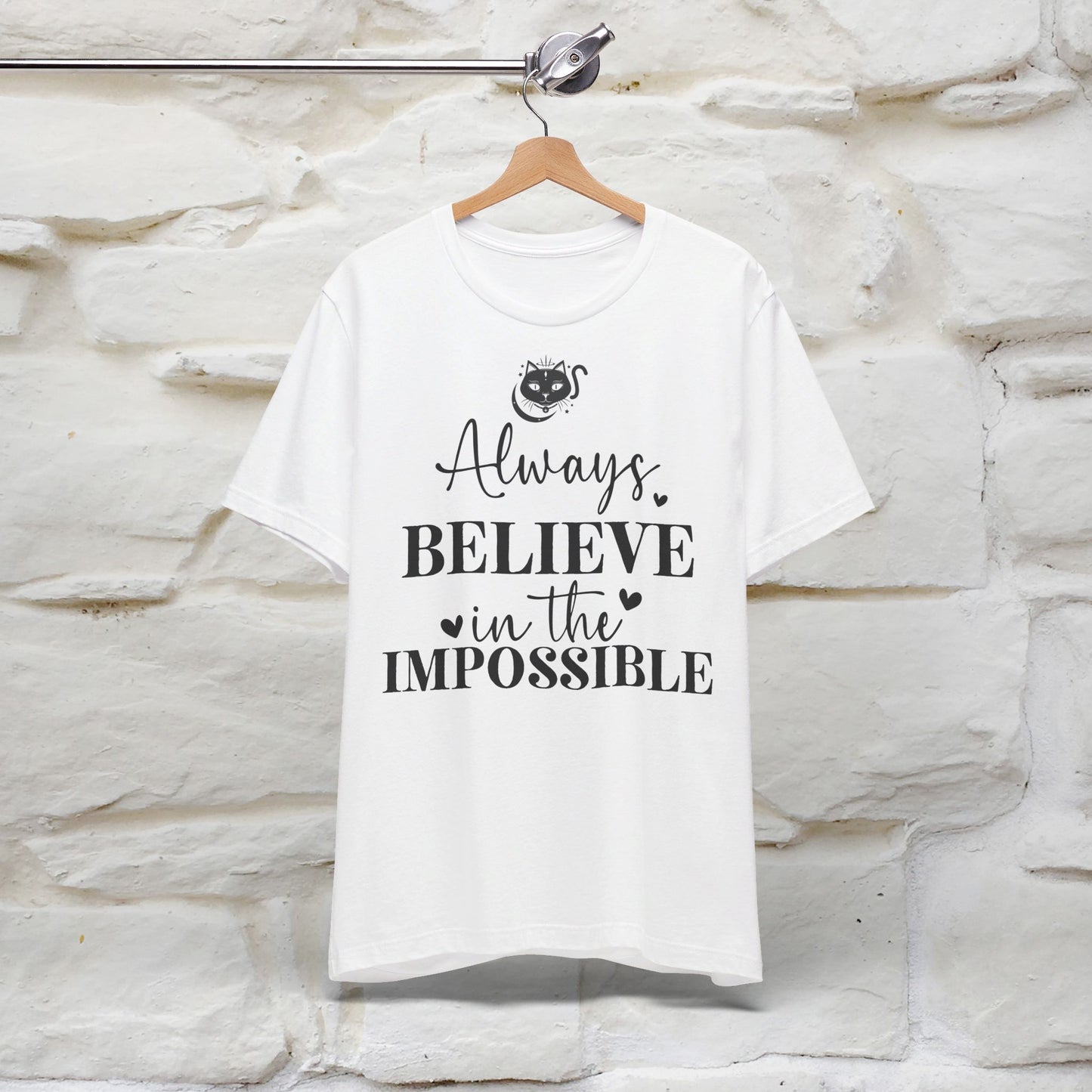 ''Always Believe In The Impossible'' T-shirt for Women 100% Cotton* - Nunu&Miao Studio