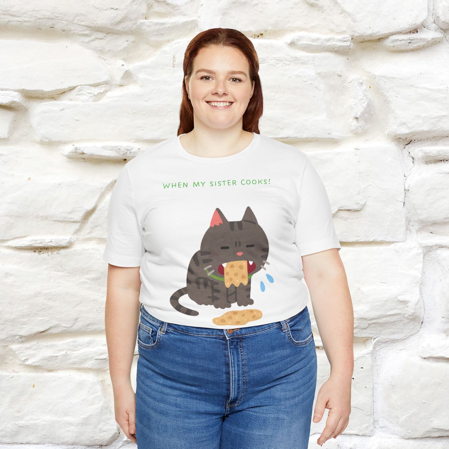 “When My Sister Cooks Cat T-Shirt | Funny Cat T-Shirt for Men & Women | 100% Cotton”