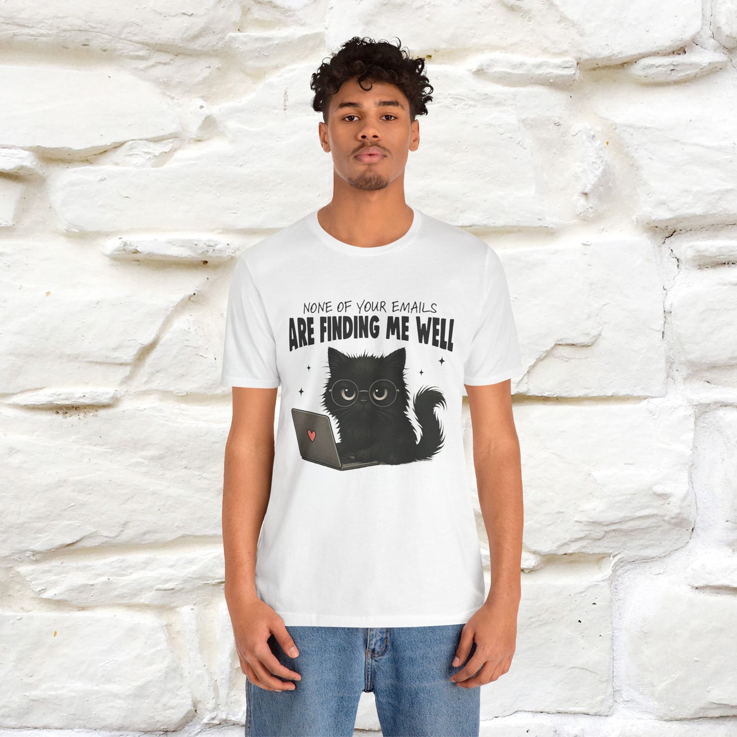 "None of your Emails Are Finding Me Well" Cat T-Shirt | Nunu&Miao Studio