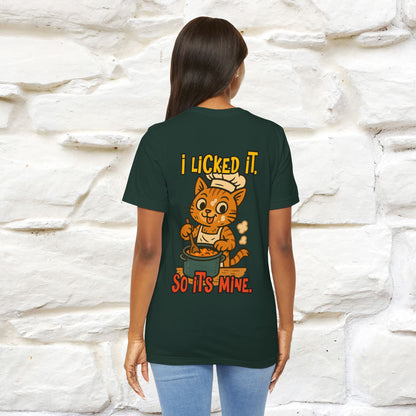 "I Licked It. It's Mine  " |Cat T-Shirt | Nunu&Miao Studio