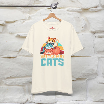 ''Yep, I Talk To My Cats'' Cute Cat T-Shirt for Men & Women | 100% Cotton* 🐾