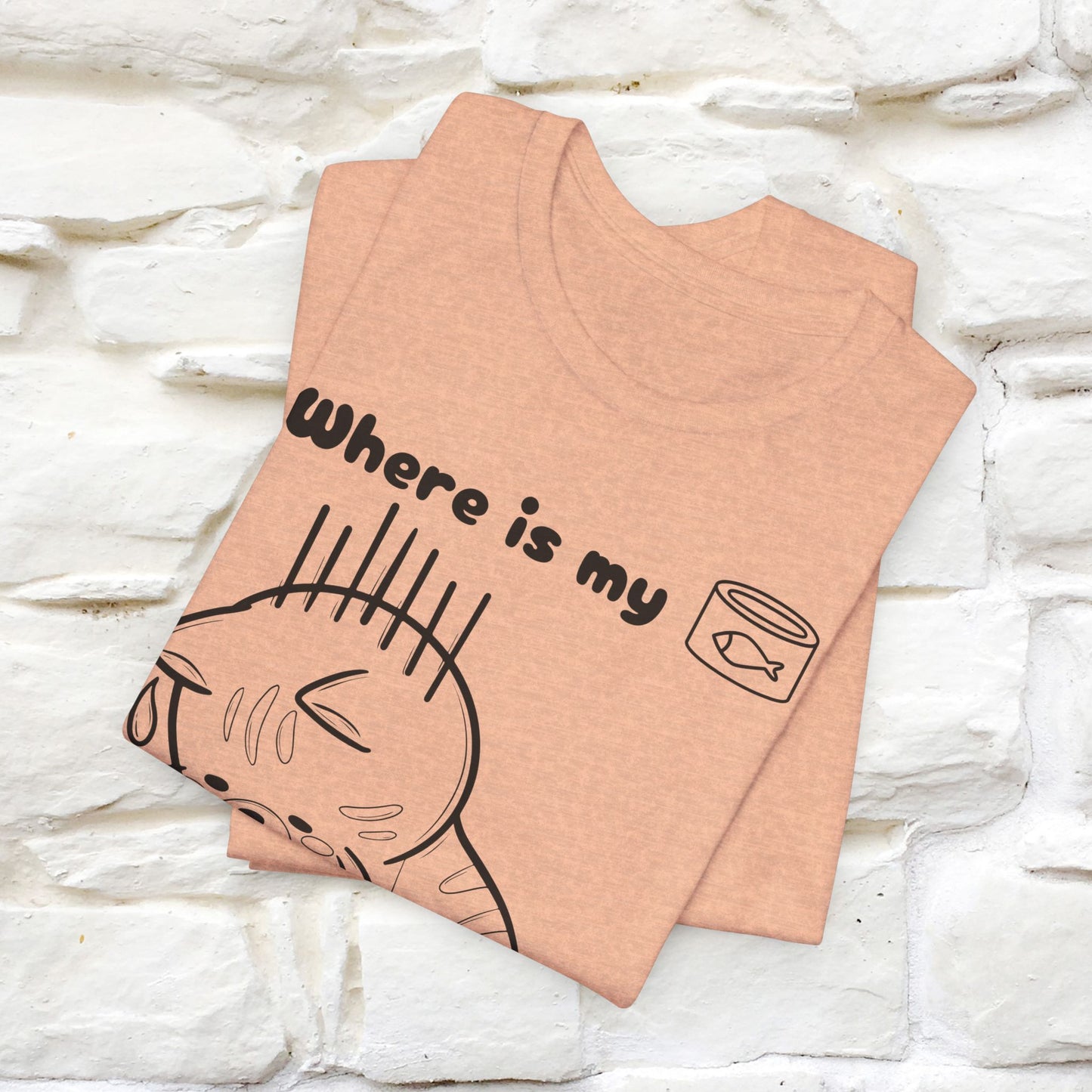 "Where Is My Tuna?" Funny Cat T-Shirt for Men & Women | 100% Cotton* 🐾