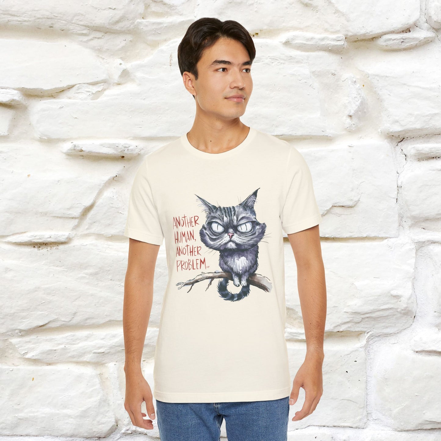 "Another Human, Another Problem" Funny Cat T-Shirt for Men & Women | 100% Cotton* 🐾