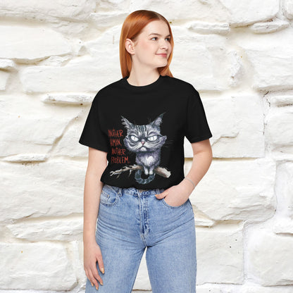 "Another Human, Another Problem" Funny Cat T-Shirt for Men & Women | 100% Cotton* 🐾