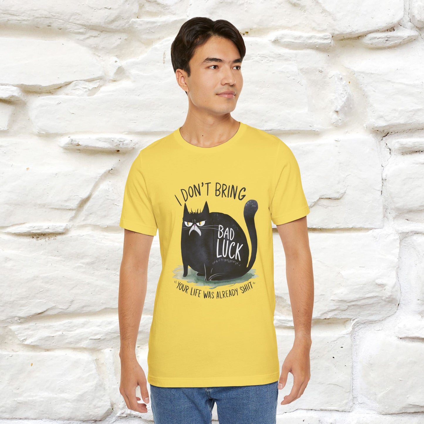 I Don’t Bring Bad Luck, Your Life Was Already Sh... Cat T-Shirt | Nunu^Miao Studio