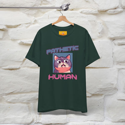 ''Pathetic Human'' | Funny Cat T-Shirt | Nunu&Miao Studio