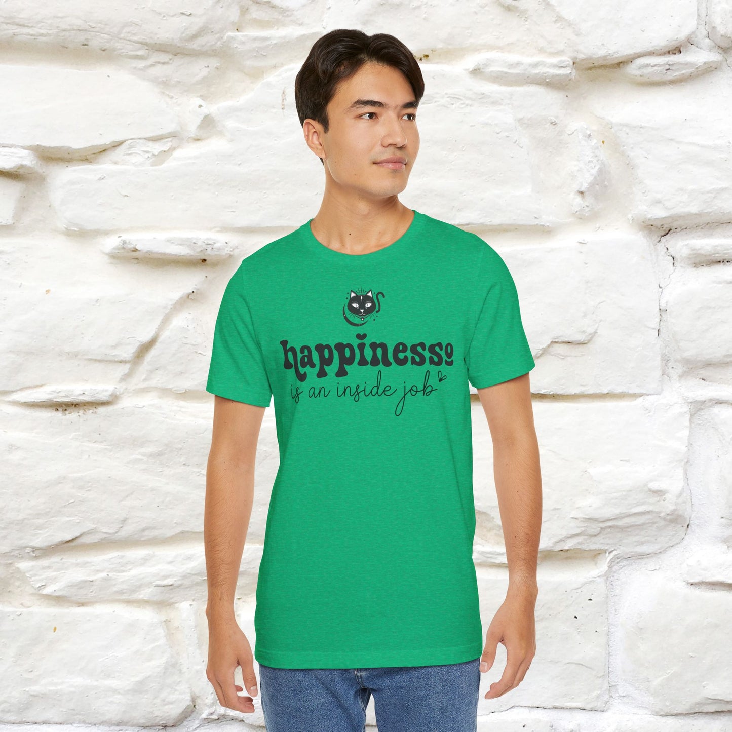 "Happiness Is An Inside Job T-Shirt for Men & Women | 100% Cotton*