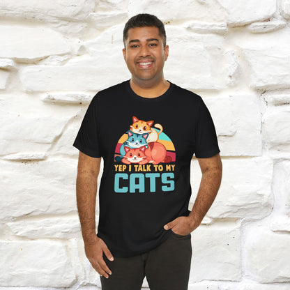 ''Yep, I Talk To My Cats'' Cute Cat T-Shirt for Men & Women | 100% Cotton* 🐾