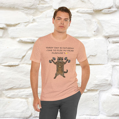 "Everyday Is Caturday – Flex My Feline Muscle" Funny Cat T-Shirt | 100% Cotton* | Cat-Themed Apparel for Men & Women