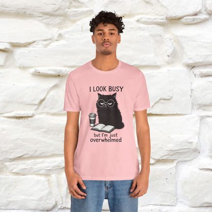 "I Look Busy But I'm Just Overwhelmed" |Cat T-Shirt | Nunu&Miao Studio