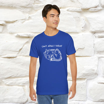 "Can't Adult Today" |Cat T-Shirt | Nunu&Miao Studio