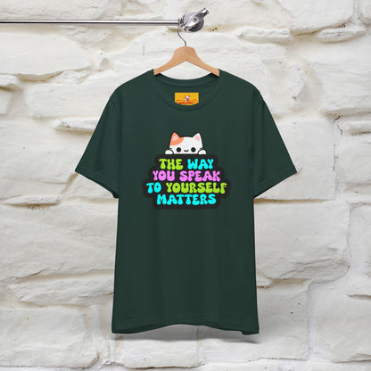 "Il modo in cui parli con te stesso è importante" T-shirt per uomo e donna | 100% cotone*