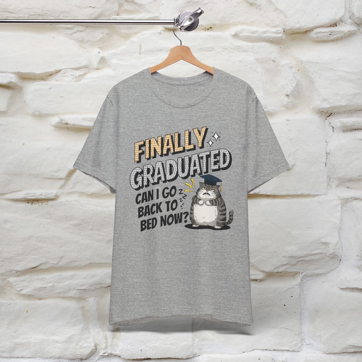 "Finally Graduated, Can I Go Back to Bed Now?" Funny Cat Graduation T-Shirt for Men & Women | 100% Cotton* | Graduation T-Shirts