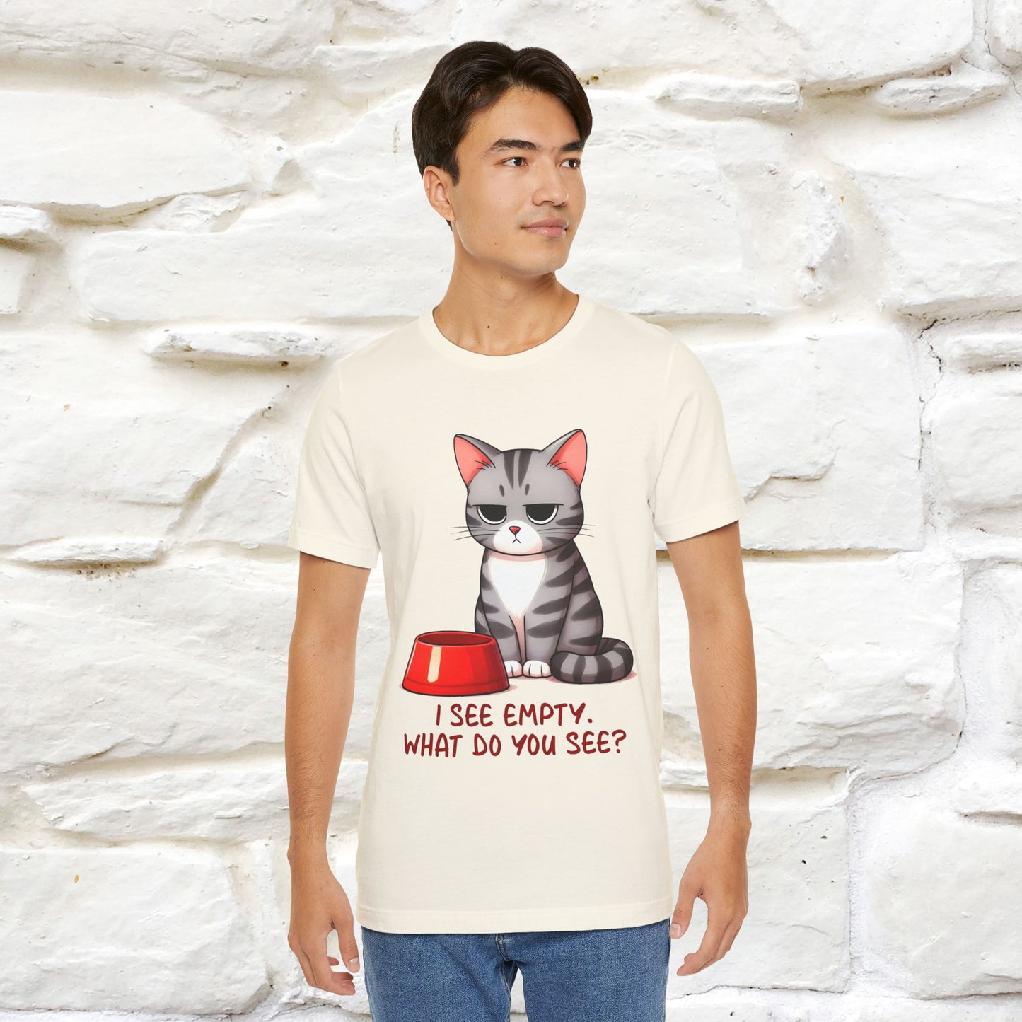 "I See Empty. What Do You See"  | Cat T-Shirt | Nunu&Miao Studio