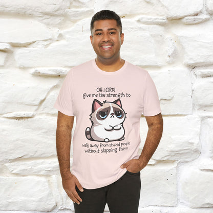 ''Oh Lord! Give Me Strength to ...'' Cat T-Shirt |  | Nunu&Miao Studio