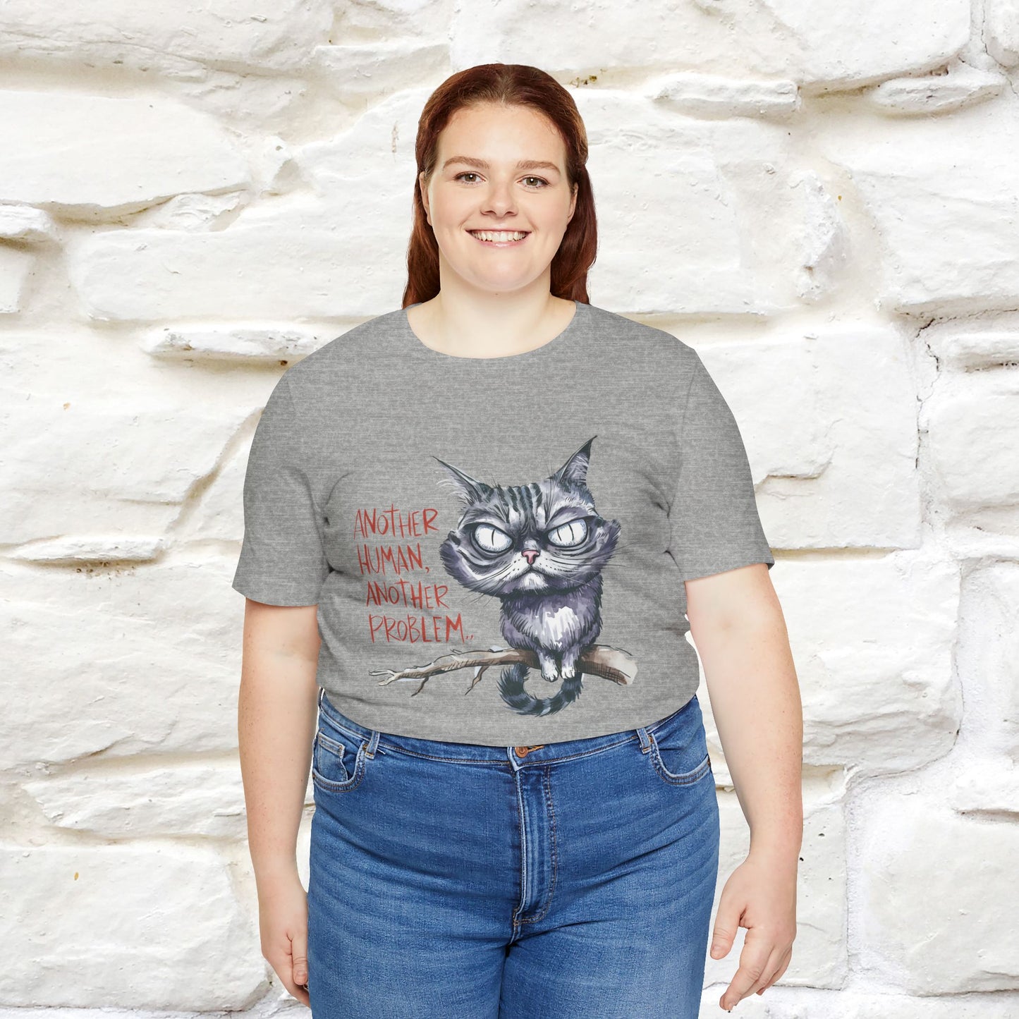 "Another Human, Another Problem" Funny Cat T-Shirt for Men & Women | 100% Cotton* 🐾