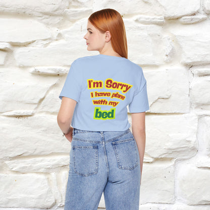 "I Am Sorry I Have Plans With My Bed" |  Cat T-Shirt | Front & Back Design | Nunu&Miao Studio