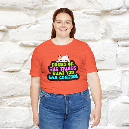 "Focus On The Things ....." T-shirt | Nunu&Miao Studio - Nunu&Miao Studio