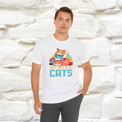 ''Yep, I Talk To My Cats'' Cute Cat T-Shirt for Men & Women | 100% Cotton* 🐾