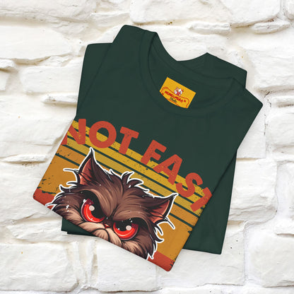 Not Fast, Just Furious |  Sarcastic Cat T-Shirt | Nunu&Miao Studio