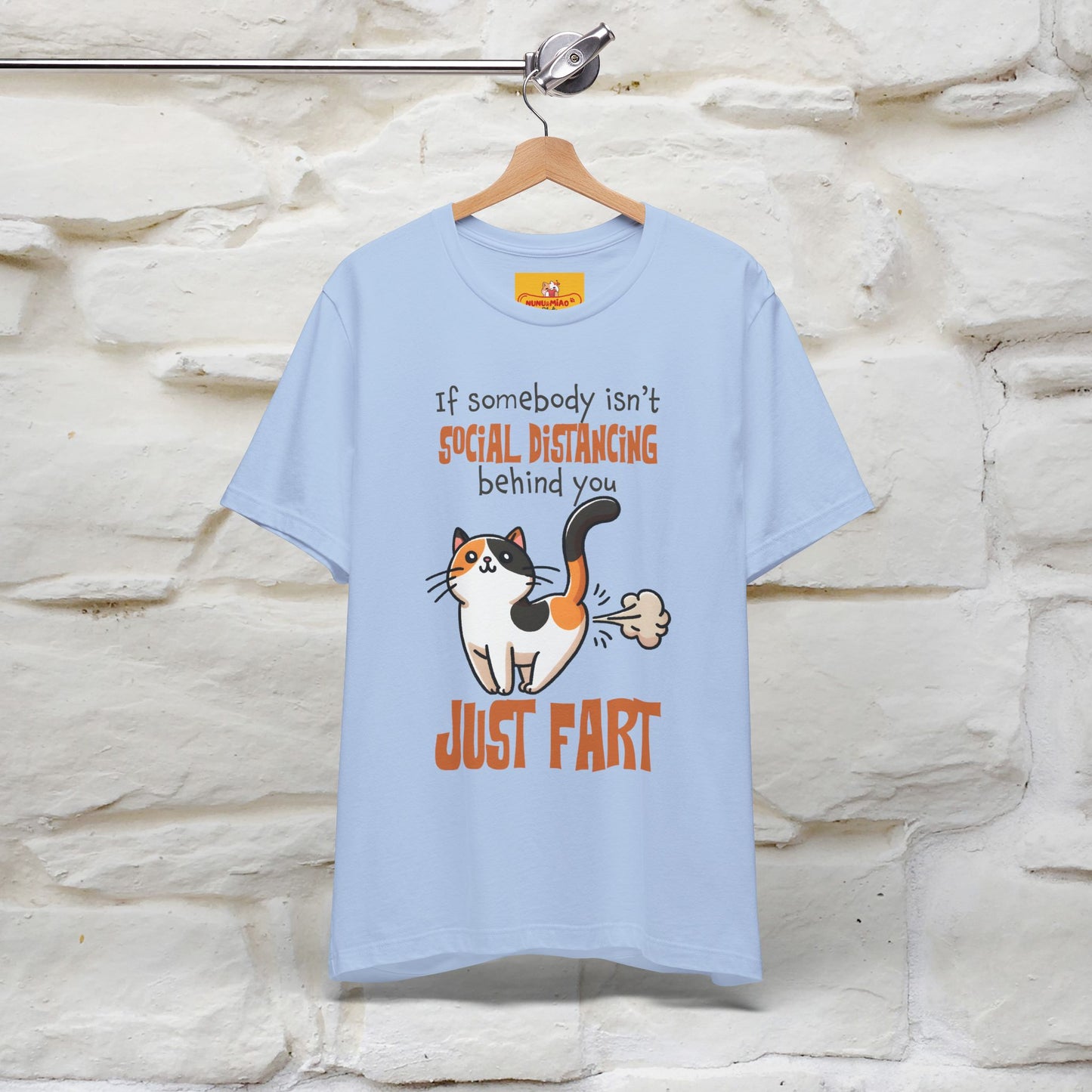''If Somebody Isn't Socila Distancing ...'' | Cat T-Shirt  | Nunu&Miao Studio