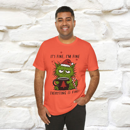 "It's Fine, I'm Fine  ...." |Funny Cat  T-Shirt | Nunu&Miao Studio