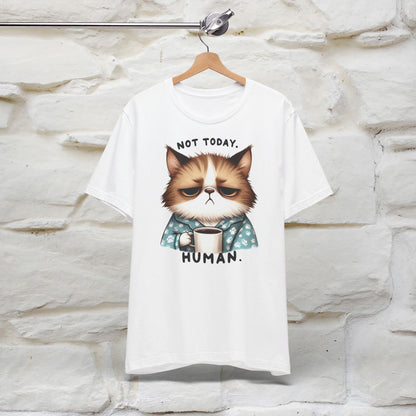 ''Not Today Human'' Cat  T-shirt for Women 100% Cotton* - Nunu&Miao Studio