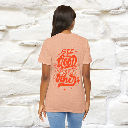 "See the Good in Yourself and Others" Cat T-Shirt for Men & Women | Front & Back Design | 100% Cotton*