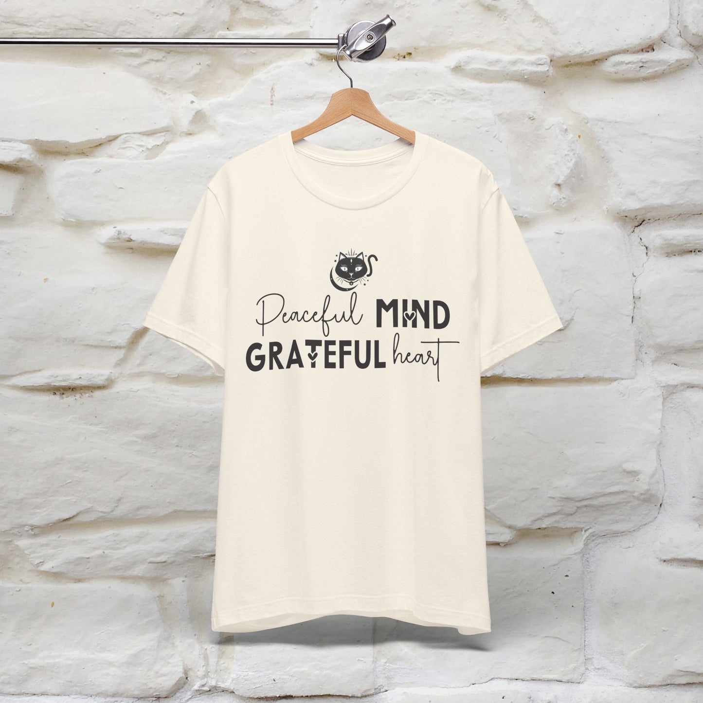 "Peaceful Mind Grateful Heart" T-Shirt for Men & Women | 100% Cotton*