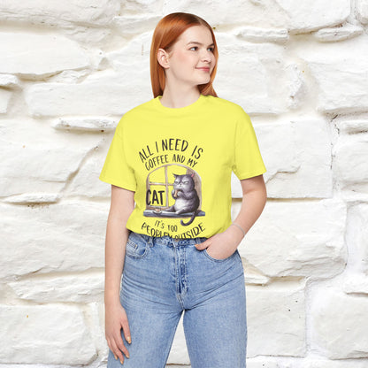 ''All I Need Is Coffee and My Cat, It's Too Peopley Outside''| Cat T-Shirt | Nunu&Miao Studio - Nunu&Miao Studio