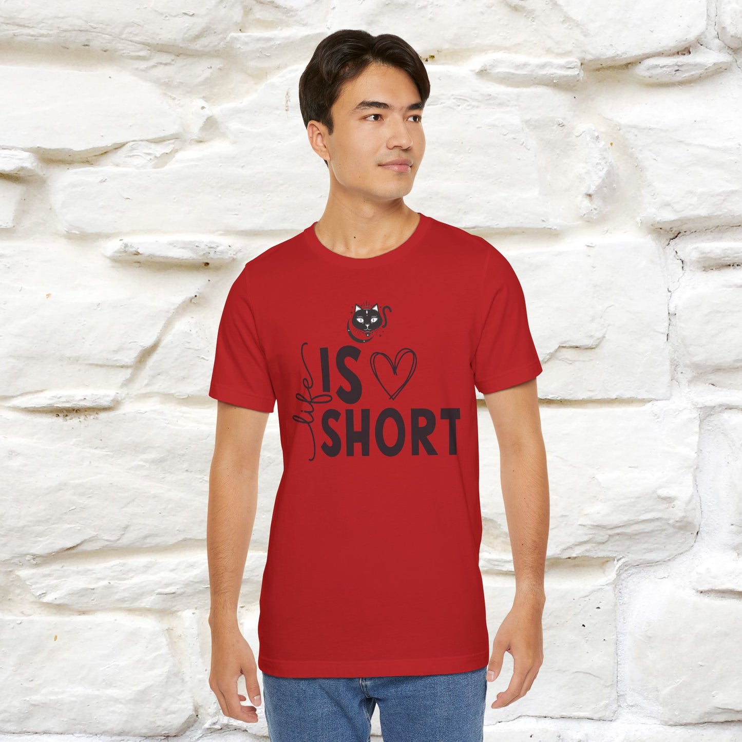 "Life Is Short" T-Shirt for Men & Women | 100% Cotton*