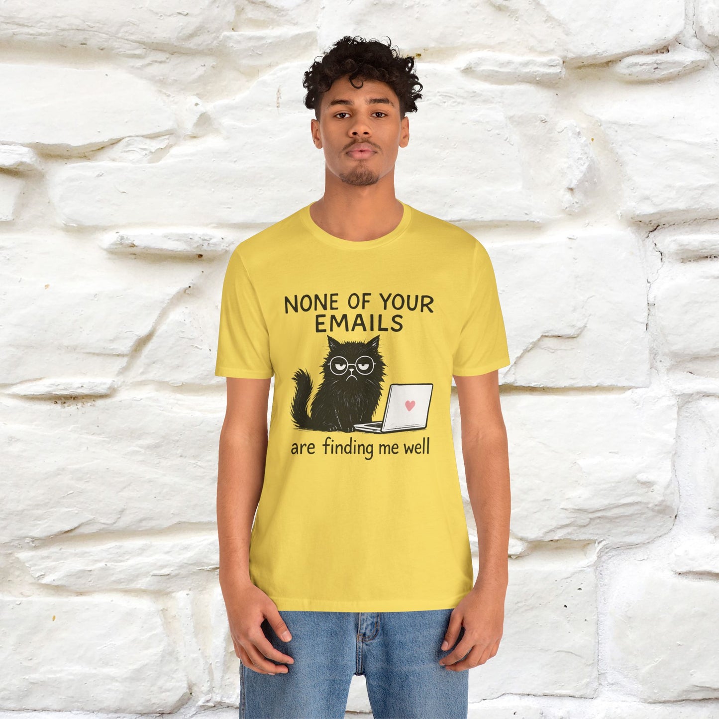 "None Of Your Emails Are Finding Me Well'' |Cat T-Shirt | Nunu&Miao Studio