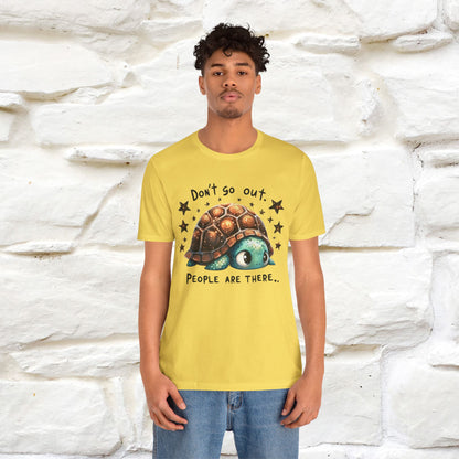 "Don't Go Out ..People Are There." |Funny T-Shirt | Nunu&Miao Studio