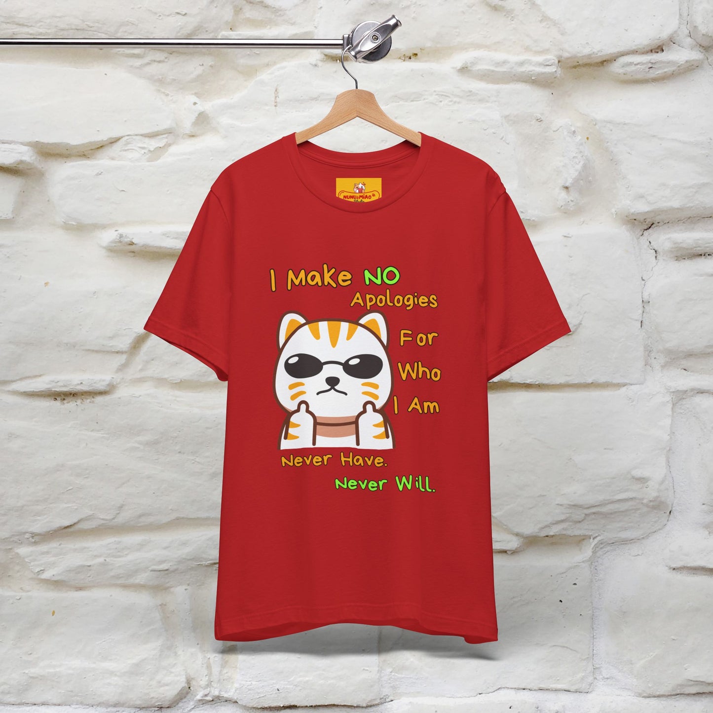 "I Make No Apologies... " |Cat T-Shirt | Nunu&Miao Studio