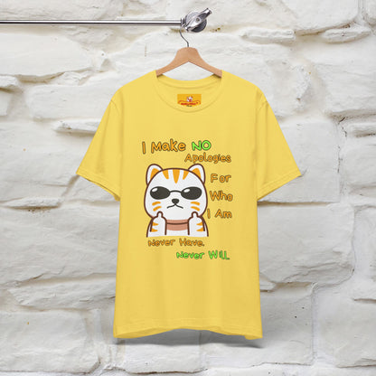 "I Make No Apologies... " |Cat T-Shirt | Nunu&Miao Studio