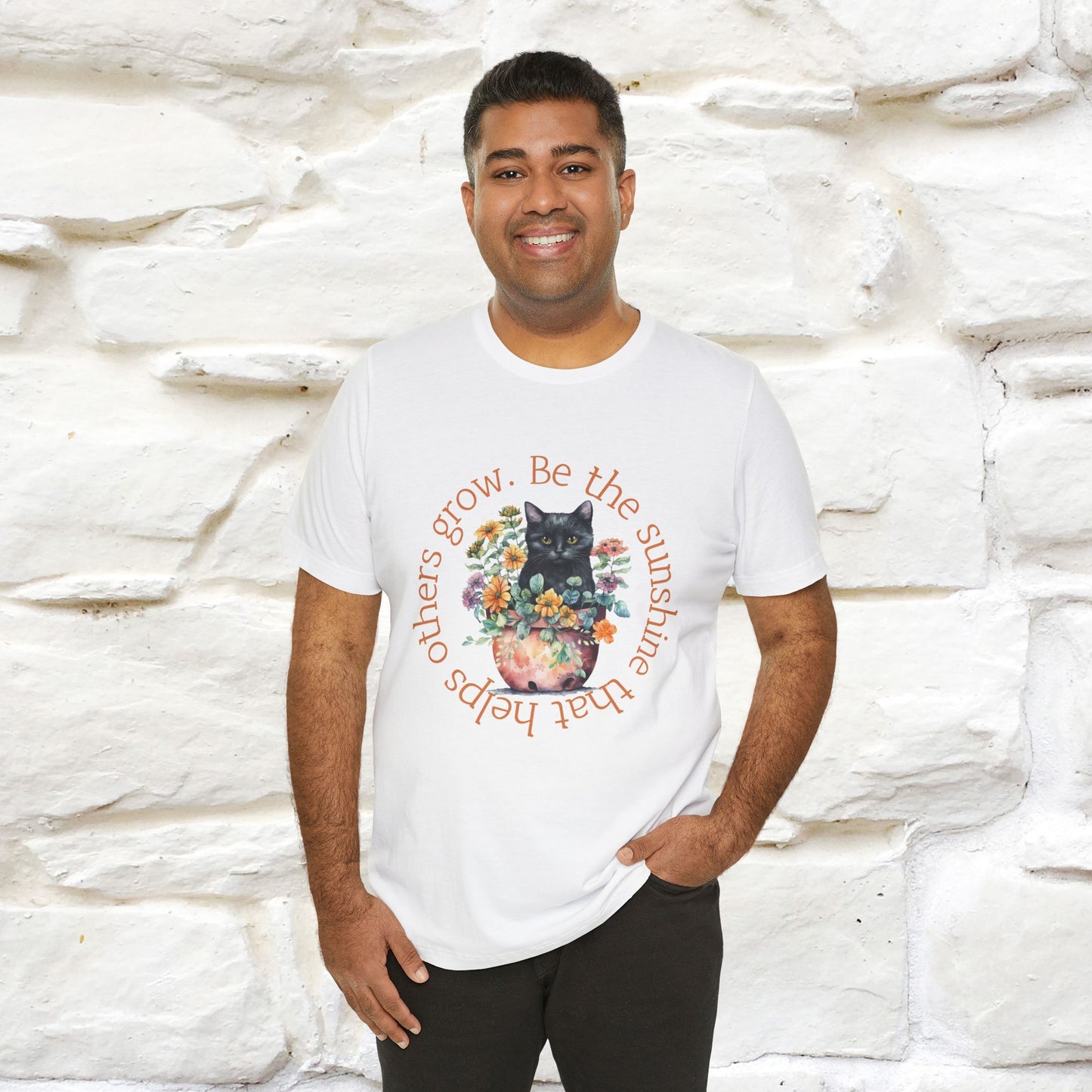 Be the Sunshine That Helps Others Grow - Cat T-Shirt for Men & Women | 100% Cotton*| Spread Positivity in Style