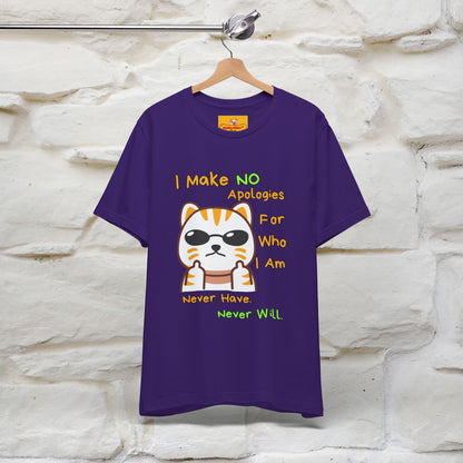 "I Make No Apologies... " |Cat T-Shirt | Nunu&Miao Studio