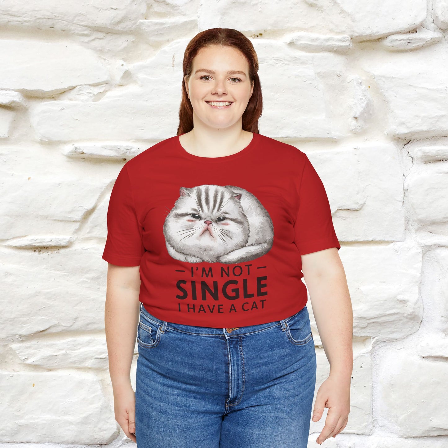 I’m Not Single, I Have a Cat | Funny Cat Shirt for Men & Women | 100% Cotton*