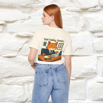 ''Not Today, Human''|  Sarcastic Cat T-Shirt | Front & Back Design | Nunu&Miao Studio